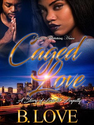 cover image of Caged Love